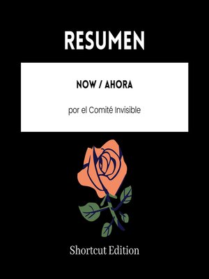 cover image of RESUMEN--Now / Ahora por el Comité Invisible